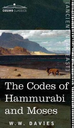 Cover image for The Codes of Hammurabi and Moses