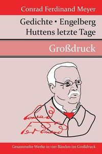 Cover image for Gedichte / Huttens letzte Tage / Engelberg