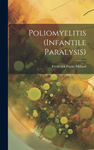 Cover image for Poliomyelitis (Infantile Paralysis)