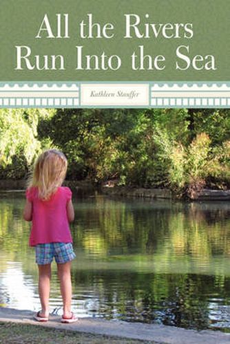 Cover image for All The Rivers Run Into The Sea