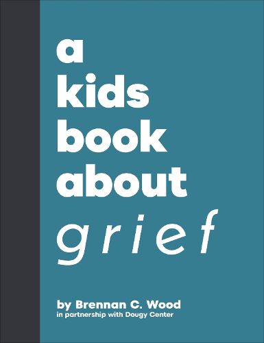 A Kids Book About Grief