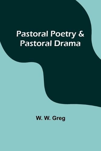 Pastoral Poetry & Pastoral Drama