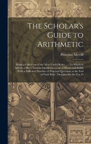 Cover image for The Scholar's Guide to Arithmetic