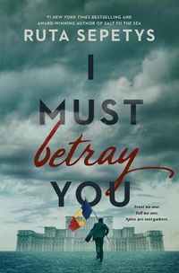 Cover image for I Must Betray You