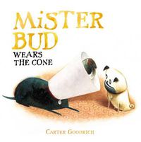 Cover image for Mister Bud Wears the Cone