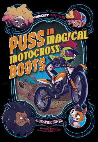 Far Out Fairy Tales: Puss In Magical Motocross Boots