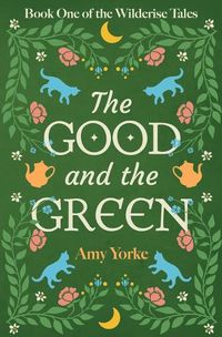 Cover image for The Good and the Green