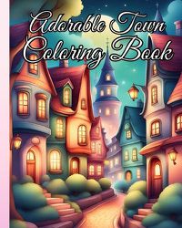 Cover image for Adorable Town Coloring Book