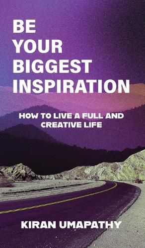 Cover image for Be Your Biggest Inspiration