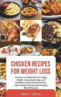 Cover image for Chicken Recipes for Weight Loss