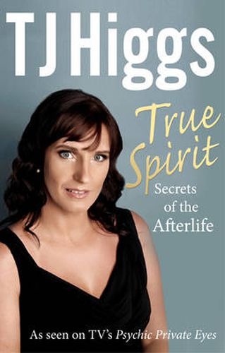 True Spirit: Secrets of the Afterlife
