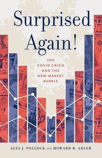 Cover image for Surprised Again!--The Covid Crisis and the New Market Bubble