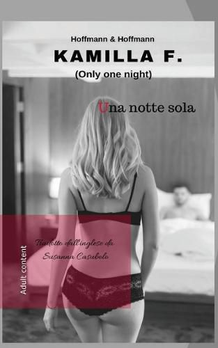 Cover image for Una notte sola: Only one night
