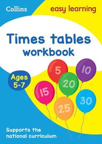 Cover image for Times Tables Workbook Ages 5-7: Ideal for Home Learning