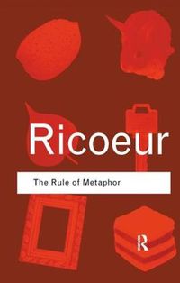 Cover image for The Rule of Metaphor: The Creation of Meaning in Language