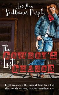 Cover image for The Cowboy's Last Chance