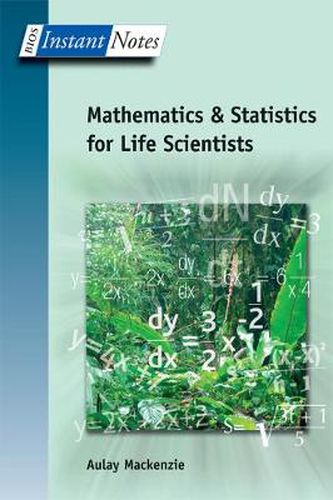 Cover image for BIOS Instant Notes in Mathematics and Statistics for Life Scientists