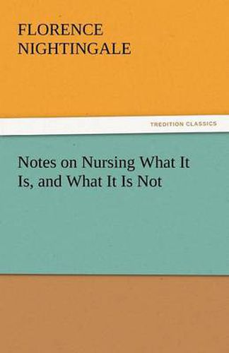 Cover image for Notes on Nursing What It Is, and What It Is Not