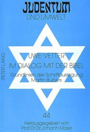 Im Dialog Mit Der Bibel: Grundlinien Der Schriftauslegung Martin Bubers