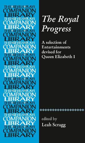 Five Elizabethan Progress Entertainments