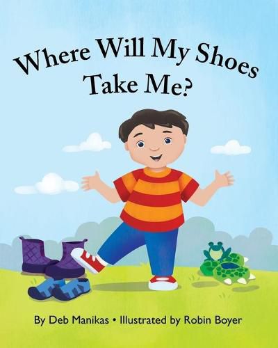 Cover image for Where Will My Shoes Take Me?