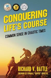 Cover image for Conquering Life's Course: Common Sense in Chaotic Times