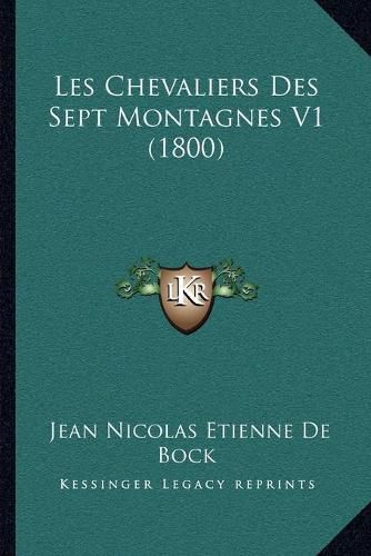 Les Chevaliers Des Sept Montagnes V1 (1800)