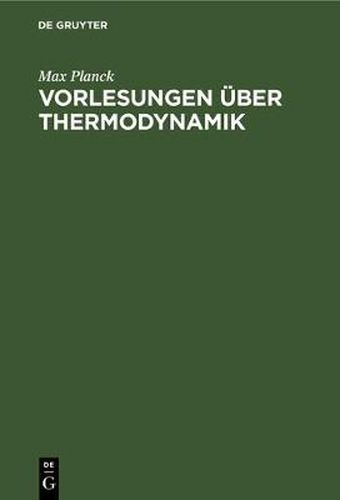 Vorlesungen UEber Thermodynamik