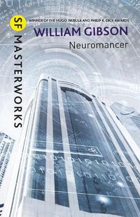 Cover image for Neuromancer: The groundbreaking cyberpunk thriller