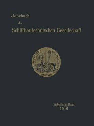 Cover image for Jahrbuch Der Schiffbautechnischen Gesellschaft: Siebzehnter Band