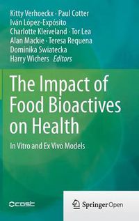 Cover image for The Impact of Food Bioactives on Health: in vitro and ex vivo models