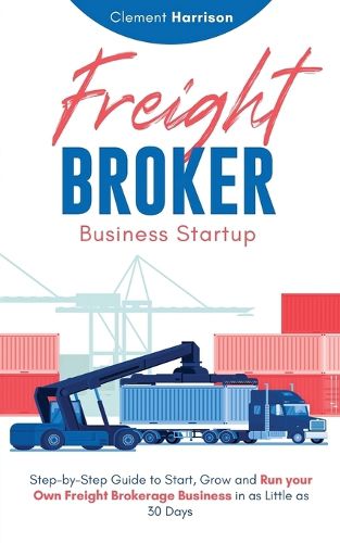 Cover image for Freight Broker Business Startup