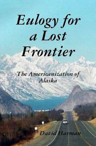Cover image for Eulogy for a Lost Frontier (Paperback)