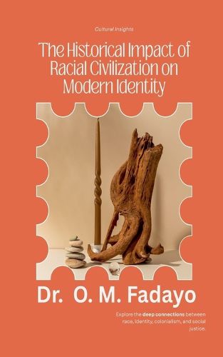 Cover image for The Historical Impact of Racial Civilization on Modern Identity