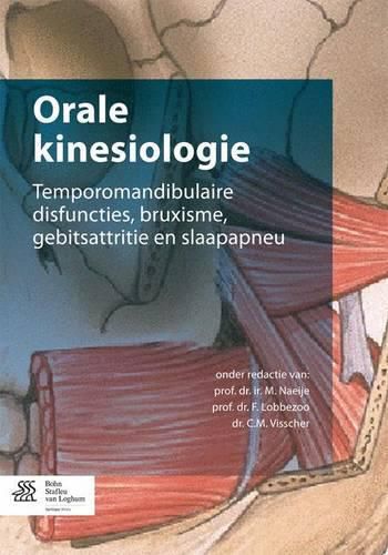 Cover image for Orale Kinesiologie: Temporomandibulaire Disfuncties, Bruxisme, Gebitsattritie En Slaapapneu