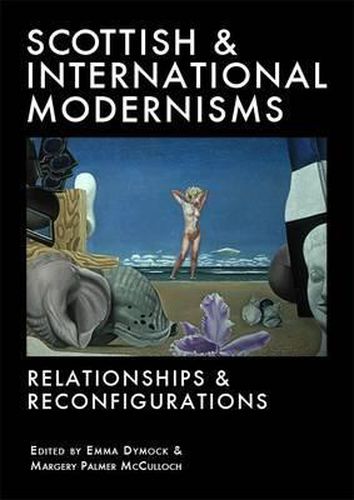 Cover image for Scottish and International Modernisms: Relationships and Reconfigurations