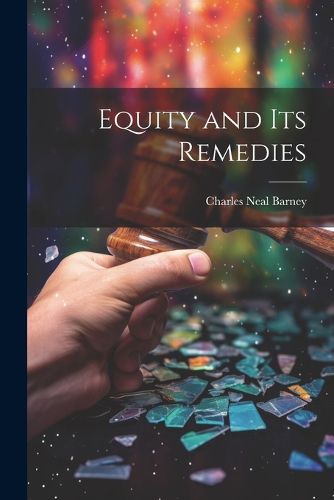 Cover image for Equity and its Remedies