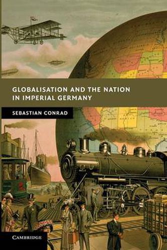 Cover image for Globalisation and the Nation in Imperial Germany