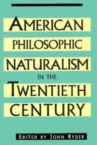 Cover image for American Philosophic Naturalism in the Twentieth Century