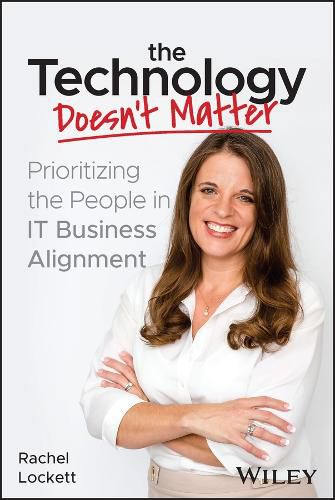 Cover image for The Technology Doesn't Matter