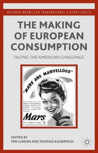 Cover image for The Making of European Consumption: Facing the American Challenge