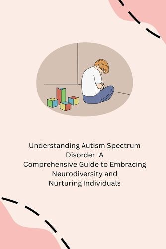 Cover image for Understanding Autism Spectrum Disorder