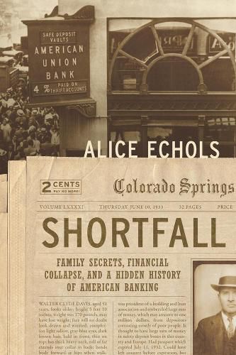 Cover image for Shortfall: Family Secrets, Financial Collapse, and a Hidden History of American Banking