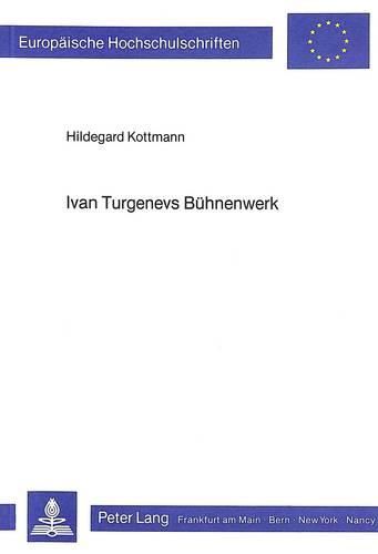 Ivan Turgenevs Buehnenwerk