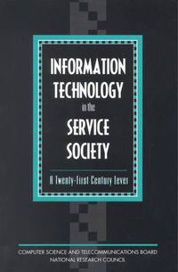 Cover image for Information Technology in the Service Society: A Twenty-First Century Lever