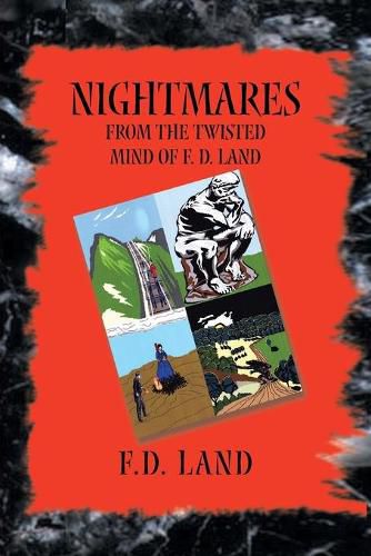 Cover image for Nightmares Book IX: From the twisted mind of F. D. Land