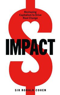 Cover image for Impact: Reshaping capitalism to drive real change
