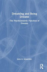 Cover image for Dreaming and Being Dreamt