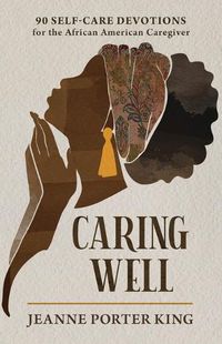 Cover image for Caring Well