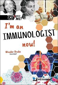 Cover image for I'm An Immunologist Now!